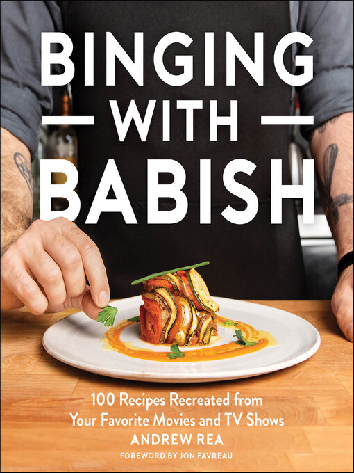 Title details for Binging with Babish by Andrew Rea - Wait list